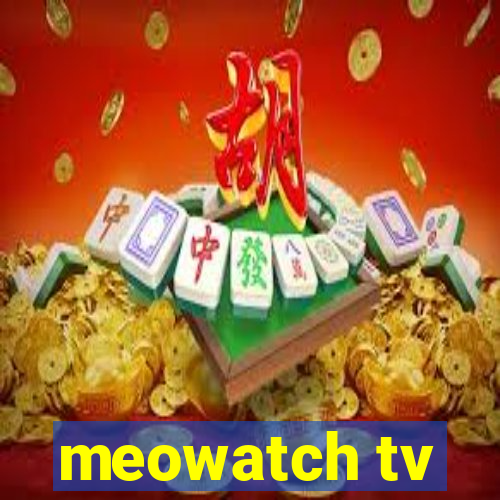 meowatch tv